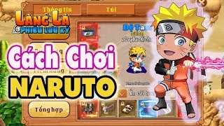 Làng Lá Phiêu Lưu Ký  Cách Chơi Và Lên Đồ Chi Tiết Về Hệ Phong Naruto [upl. by Eidna]