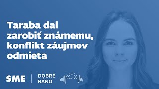 Dobré ráno Taraba dal zarobiť známemu konflikt záujmov odmieta 1382024 [upl. by Enier]