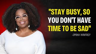 Oprah Winfrey  quotStay Busy So You Dont Have Time To Be Sadquot  Oprah Winfrey Motivational Speech [upl. by Glenna]