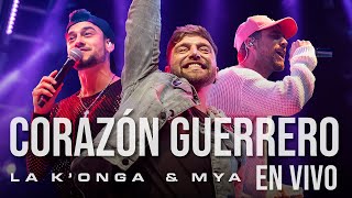 La Konga MYA  CORAZÓN GUERRERO En Vivo [upl. by Rutger]