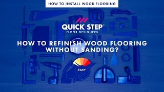 How to refinish wood flooring without sanding  Tutorial by QuickStep [upl. by Yart]