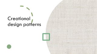 Creational design patterns [upl. by Kazue]