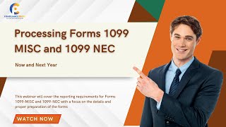 Processing Forms 1099 MISC And 1099 NEC  Key Changes For This Year And Next  WEBINAR [upl. by Noied]