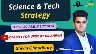 Science amp Tech Strategy for UPSC Prelims 2023 by Clarity for UPSC by Dr Shivin [upl. by Eineg797]