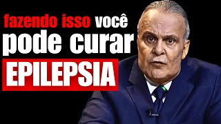 Descubra COMO TRATAR EPILEPSIA fazendo APENAS ISSO  Dr Lair Ribeiro [upl. by Cown]