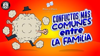 Psico y Psico Conflictos mas comunes entre Familia [upl. by Hadihsar]