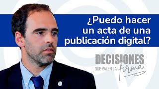 Actas de publicaciones digitales  Decisiones que valen la firma [upl. by Ripley]