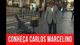 CONHEÇA o MAESTRO DAS RUAS Carlos Marcelino [upl. by Beeck]