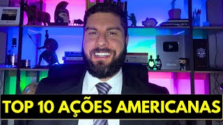 10 MELHORES AÇÕES AMERICANAS PARA INVESTIR EM 2024  OPORTUNIDADES DE INVESTIMENTOS NO EXTERIOR [upl. by Scharaga17]