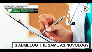 Is Admelog The Same As Novolog [upl. by Neumeyer]