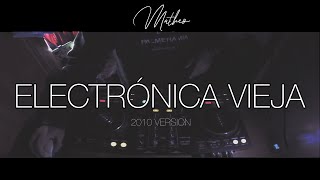 Set Electronica Vieja “Parte 1” 2010 Version  StereoLove  By Matheo [upl. by Healion]