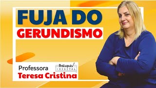 Fuja do GERUNDISMO  Aprenda a usar o GERÚNDIO corretamente [upl. by Misab510]