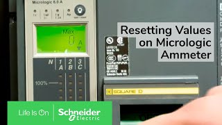 Resetting Peak Values on Micrologic Ammeter Trip Unit  Schneider Electric Support [upl. by Henri]