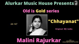 Malini Rajurkar  Raag quotChhayanatquot  Original High Quality Audio  Hindustani Classical Vocal [upl. by Farwell]