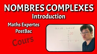 NOMBRES COMPLEXES  Introduction  Maths Expertes  PostBac [upl. by Naesed]