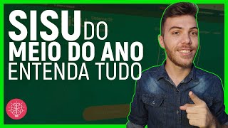 Como funciona o SISU do meio do ano  SISU do meio do ano é mais fácil [upl. by Rehpotsirahc]