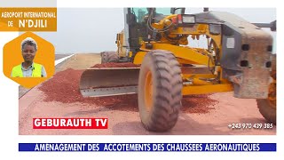 ⏯️​✔️​AMENAGEMENT DES ACCOTEMENTS DE L’AÉROPORT INTERNATIONAL DE NDJILI A KINSHASARDC [upl. by Freytag]