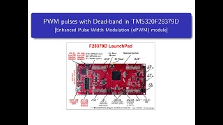 How to generate PWM gate pulses with deadband in TMS320F28379D TI C2000 microcontrollers Assembly [upl. by Aicilaanna]