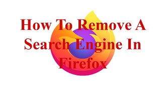 How To Remove A Search Engine In Firefox [upl. by Heeley467]