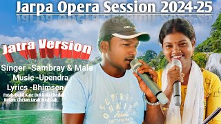 Adim Owar Jarpa Opera 2024 II Dulal Kate Dukh da Chedah Kolam Chetan Jarah Med Dah Love Song [upl. by Primrose647]