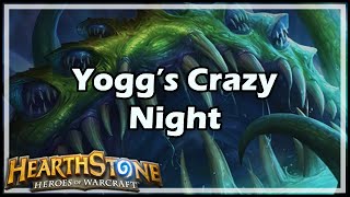 Hearthstone Yogg’s Crazy Night [upl. by Ailido]