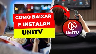 🔴 Como Baixar e Instalar o UNITV ATUALIZADO  Rápido e Fácil [upl. by Ddot]