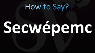 How to Pronounce Secwépemc Correctly [upl. by Ydnyc]