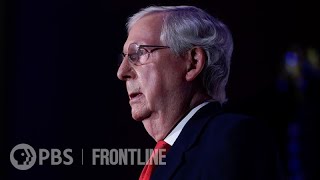 How Mitch McConnell Helped Pave the Way for Donald Trump’s Rise  FRONTLINE PBS [upl. by Hanway]