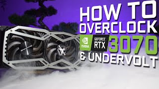 How to Overclock and Undervolt the RTX 3070 GPU  Settings Tutorial Guide [upl. by Uyr]