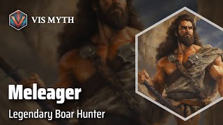 Meleager The Hero of Calydon  Greek Mythology Story｜VISMYTH [upl. by Eleirbag]