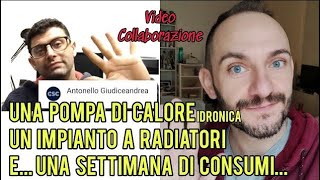 UNA POMPA DI CALORE RESIDENZIALE ARIAACQUA UN IMPIANTO A RADIATORI euna SETTIMANA di CONSUMI [upl. by Yannodrahc]