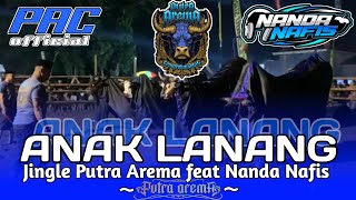 DJ BANTENGAN ANAK LANANG PUTRA AREMA feat NANDA NAFIS [upl. by Eaner]