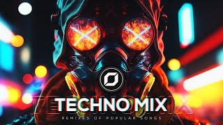 TECHNO MIX 2023 💣 Remixes Of Popular Songs 💣 Only Techno Bangers [upl. by Durrace521]