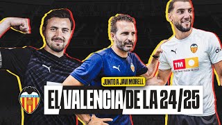 ¿QUÉ ESPERAR DEL VALENCIA CF EN LA 2425  ft Javi Morell [upl. by Brody474]