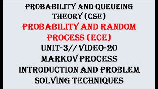 Markov process problem solving Techniques  PQTCSE PRPECE UNIT3 VIDEO20 [upl. by Leahcimrej]