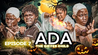 ADA THE GIFTED CHILD  EPISODE 7 [upl. by Vivien]