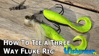 How To Tie a Threeway Fluke Rig  The Fisherman Magazine [upl. by Naloj]