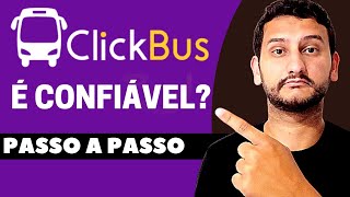 CLICKBUS É CONFIÁVEL COMO COMPRAR PASSAGEM DE ÔNIBUS PELA INTERNET [upl. by Arzed974]