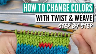 How to change colors in knitting using the twist and weave method [upl. by Keelby]