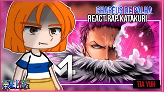 chapéus de palha react ao trailer  rap do katakuri  doce visão do futuro gacha club [upl. by Tneicniv]