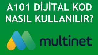 Multinet A101 Dijital Kod Nasıl Kullanılır [upl. by Idieh]