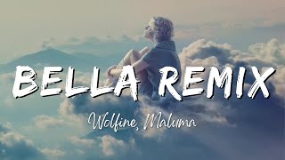 Wolfine Maluma  Bella Remix LyricsLetra [upl. by Inail901]