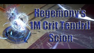 Hegemonys 1M Crit Tendril Build Updated L91 Scion [upl. by Sarad]