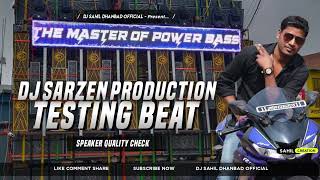 Dj SarZen Personal Testing Song ll Quality Beat Mix Dj SarZen X Dj Vicky [upl. by Naujyt]