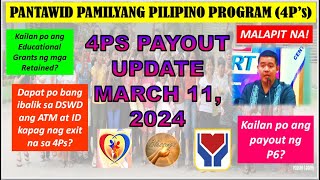 4PS PAYOUT UPDATE MARCH 11 2024 KAILAN ANG PAYOUT NG EDUCATIONAL GRANTS NG MGA RETAINED AT P6 [upl. by Leachim]