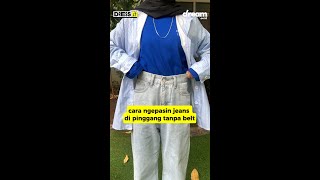 Dress IT Tips Ngepasin Jeans Di Pinggang Tanpa Belt [upl. by Debora]