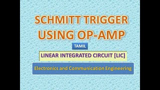 Schmitt Trigger Using OpAmp  LIC [upl. by Yregerg]