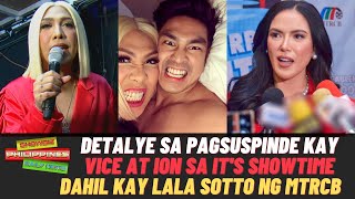 KATOTOHANAN sa PAGSUSPINDE kay Vice Ganda at Ion sa Its Showtime Dahil kay Lala Sotto ng MTRCB [upl. by Leirrad250]