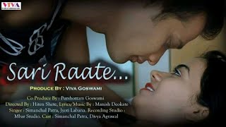 Sari Raate सारी राते Romantic Song Viva Entertainments Simanchal Patra  Viva Goswami [upl. by Ymarej409]