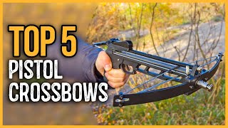 Best Pistol Crossbows 2024  Top 5 Best Pistol Crossbow on the Market [upl. by Arvonio375]